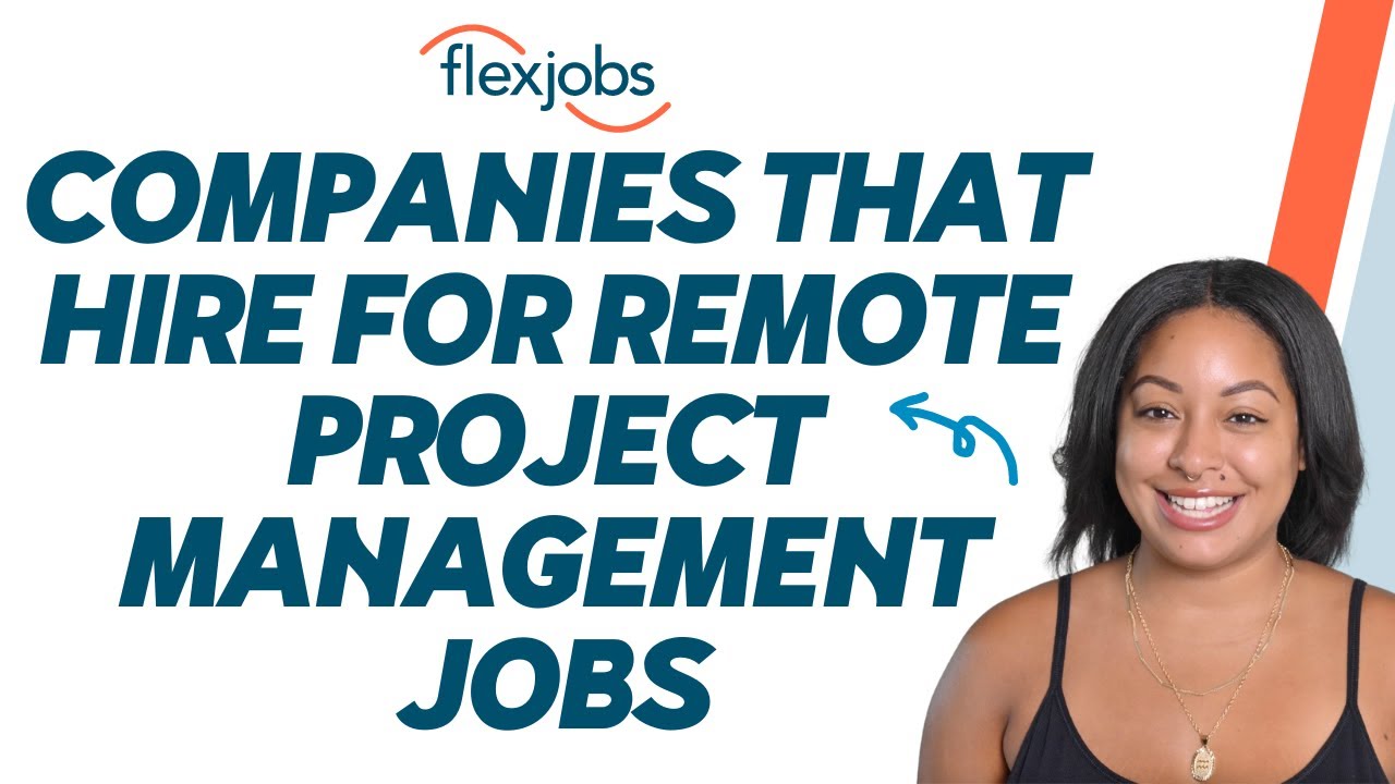 Companies That Hire for Remote Project Management Jobs