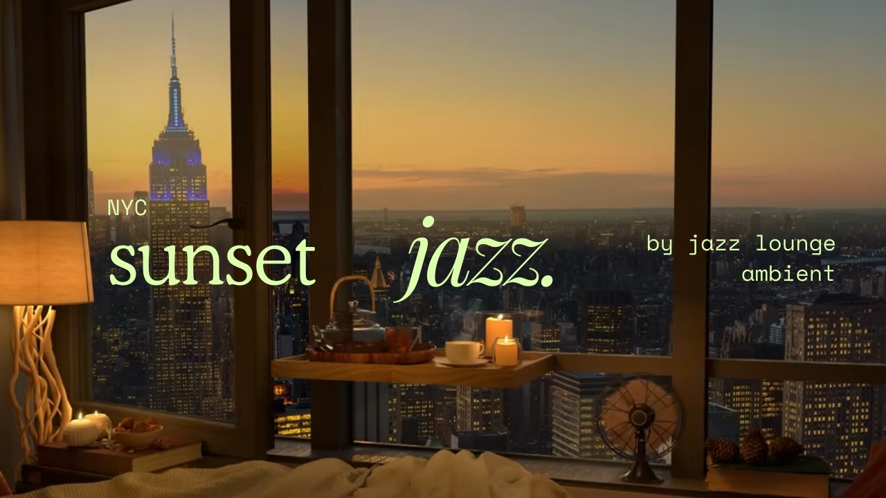 Sunset in NYC Apartment - Jazz Music for Relax and Study