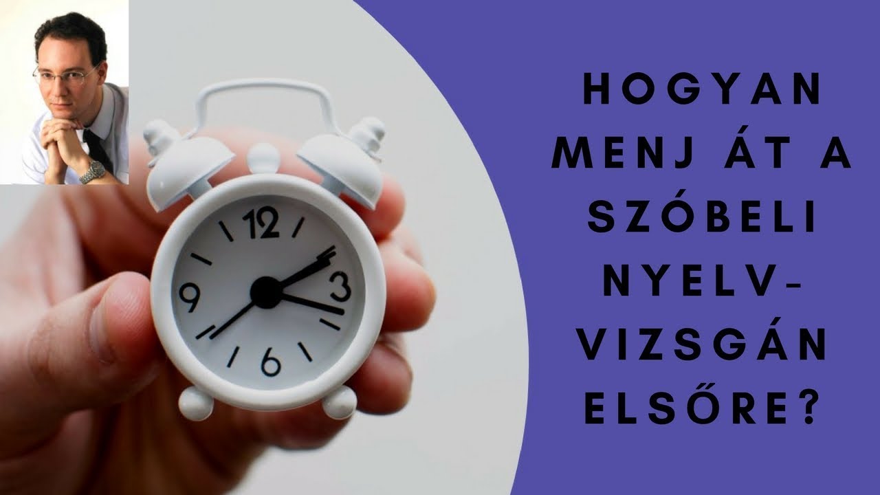 Angol Tanulás - Hogyan menj át a szóbeli nyelvvizsgán elsőre?