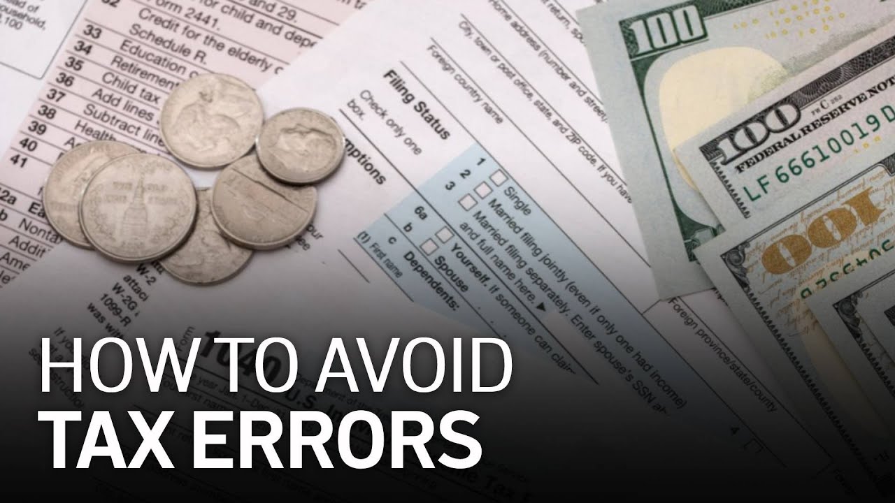 Explained: How to Avoid and Fix Tax Errors