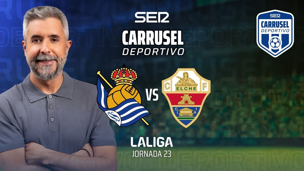 ⚽️ REAL SOCIEDAD vs ELCHE CF | #LaLiga 25/26 - Jornada 23 | EN DIRECTO