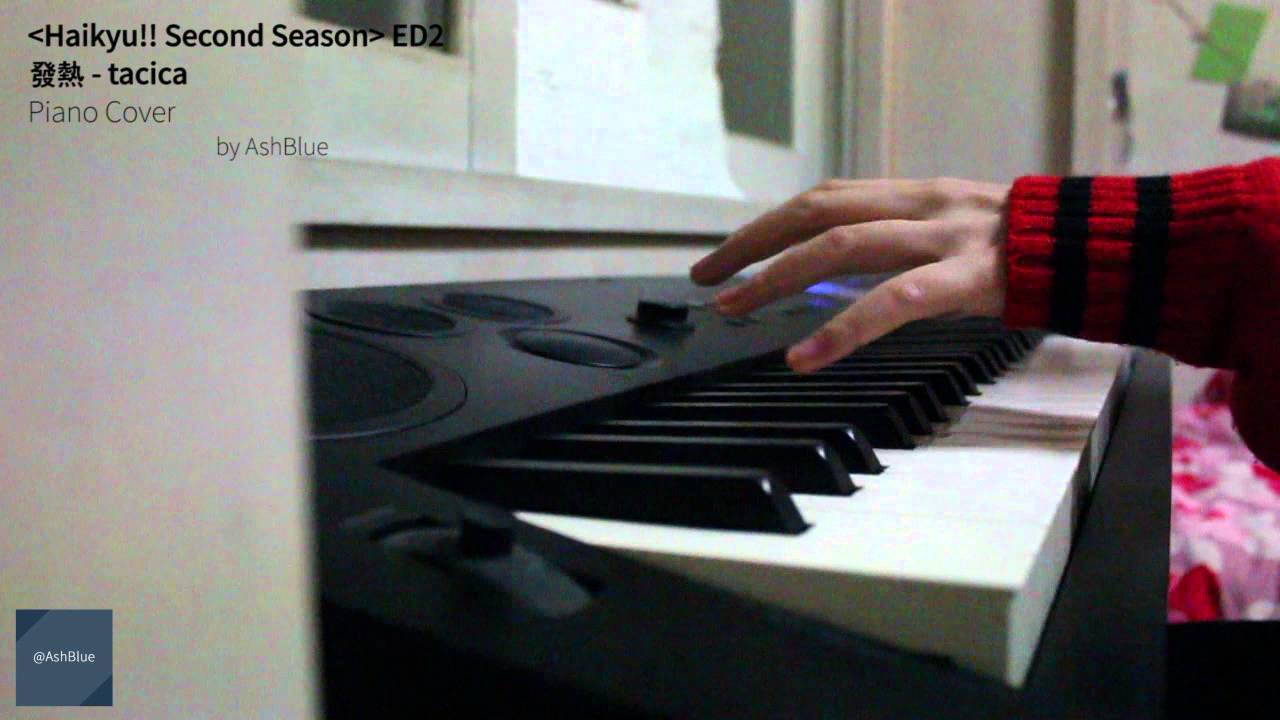 [하이큐!! 세컨드 시즌 Haikyu!! Second Season] 発熱 발열 - tacica _ 피아노 커버 Piano Cover