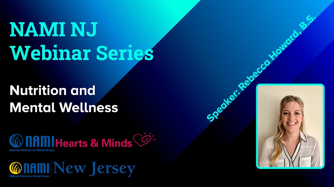 NAMI NJ Webinar Series: Nutrition and Mental Wellness