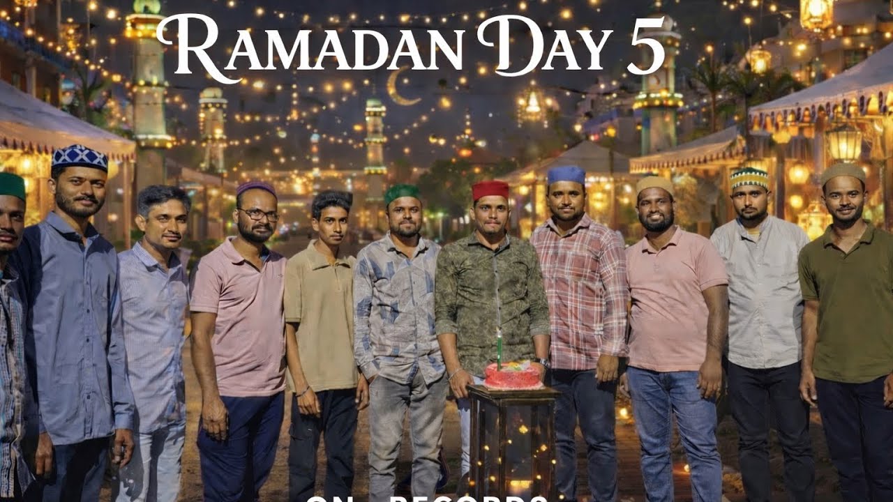 RAMADAN 2026 | DAY 5