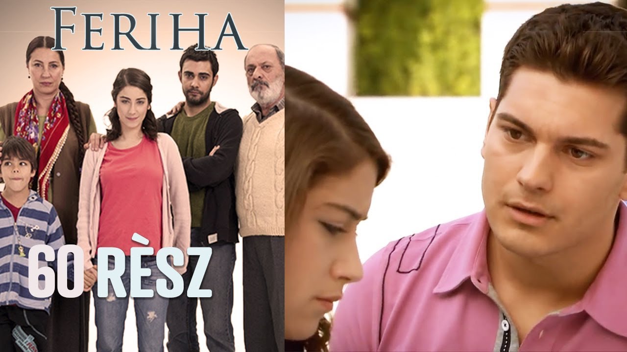 Feriha - 60. rész