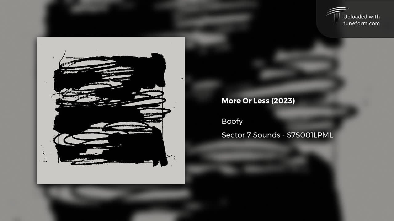 Boofy - More Or Less (Sector 7 Sounds | S7S001LPML) [Deep Dubstep]