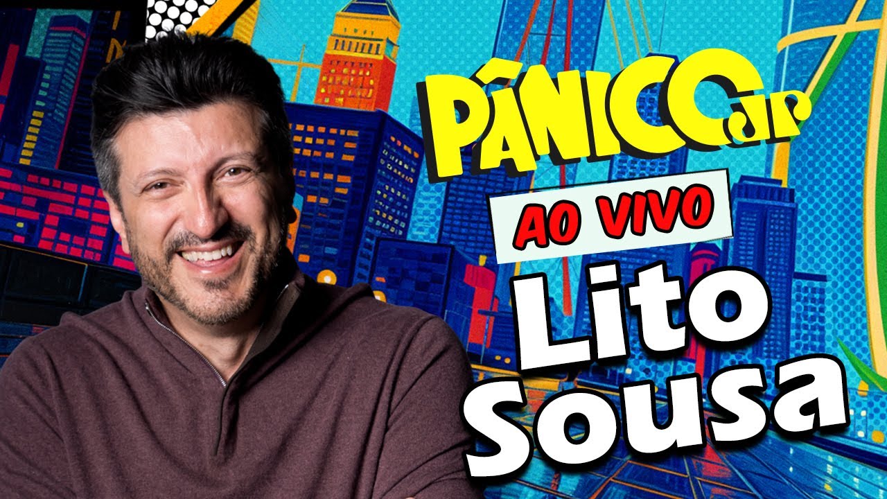 LITO SOUSA | P&Acirc;NICO - 14/10/2025