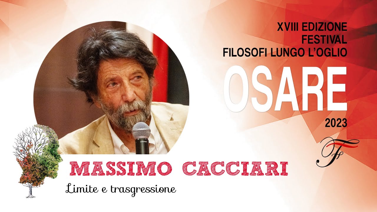 Massimo Cacciari - Limite e trasgressione | Osare - 2023