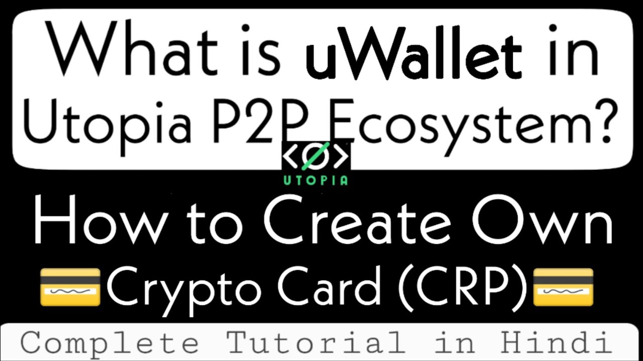 | HINDI | What is uWallet and Cryptons in Utopia Also How to Create Your Own Crypto Card in Utopia?