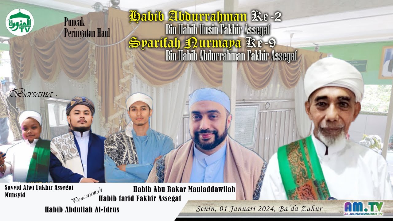 PUNCAK ACARA HAUL HABIB ABDURRAHMAN KE-2 & SYARIFAH NURMAYA KE-9