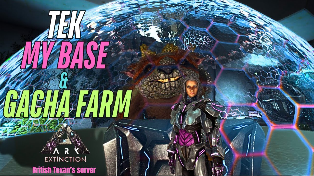 ARK EXTINCTION:   Tek, Gacha Farm & My Base! ASA [ep10] #arksurvivalevolved #arkgaming #gacha