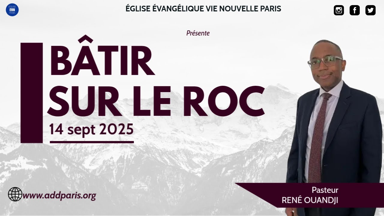 Bâtir sur le Roc - Pasteur René OUANDJI