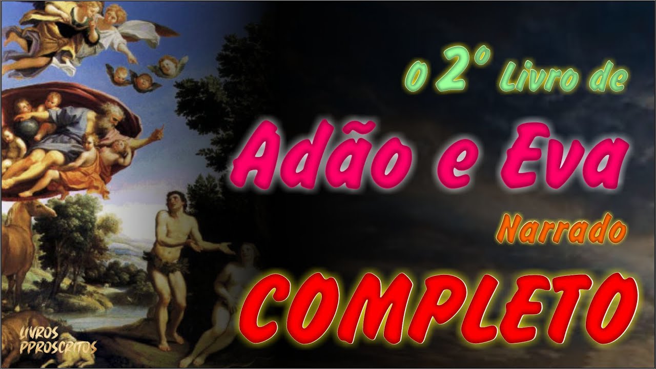 O 2º LIVRO DE ADÃO E EVA (narrado) | COMPLETO
