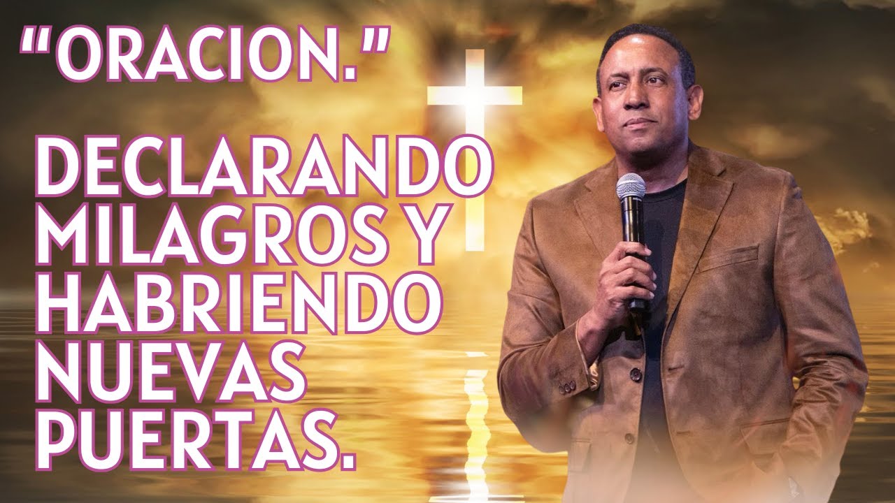 DECLARANDO MILAGROS Y ABRIENDO NUEVAS PUERTAS