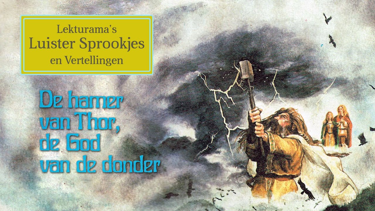De hamer van Thor, de God van de donder - Lekturama Luister Sprookjes