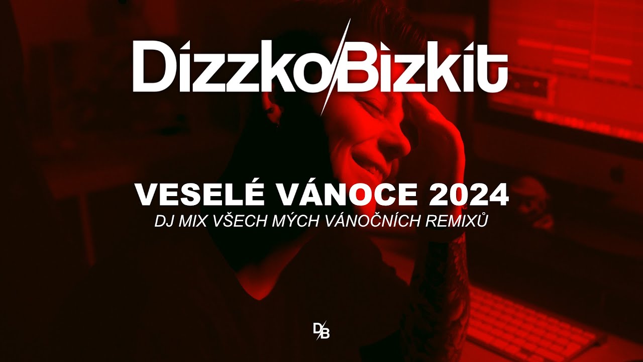 Dizzko Bizkit  - Veselé Vánoce 2024 I Mix všech mých Vánočních remixů
