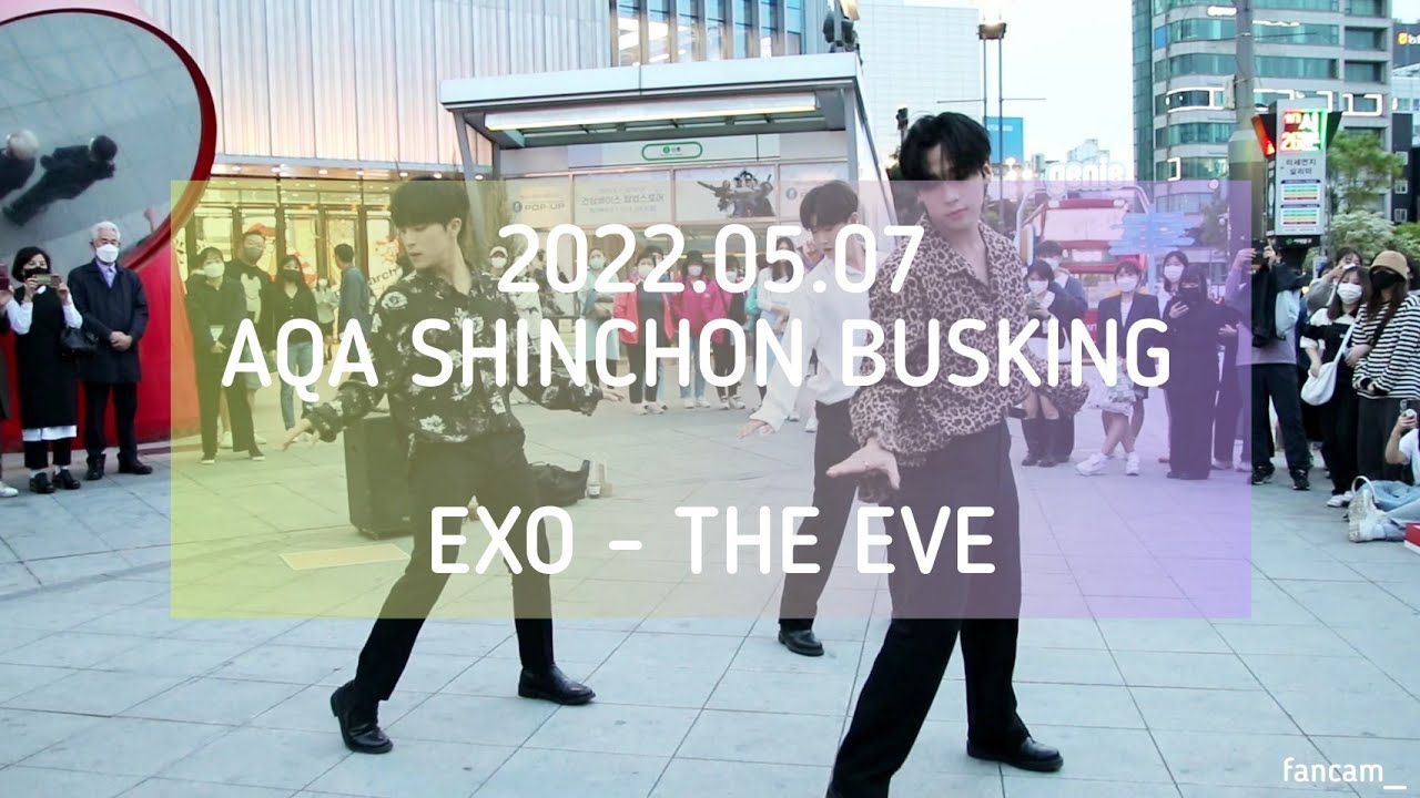 [AQA_아큐아] 220507 신촌공연 1차 / EXO 엑소 - 전야 THE EVE