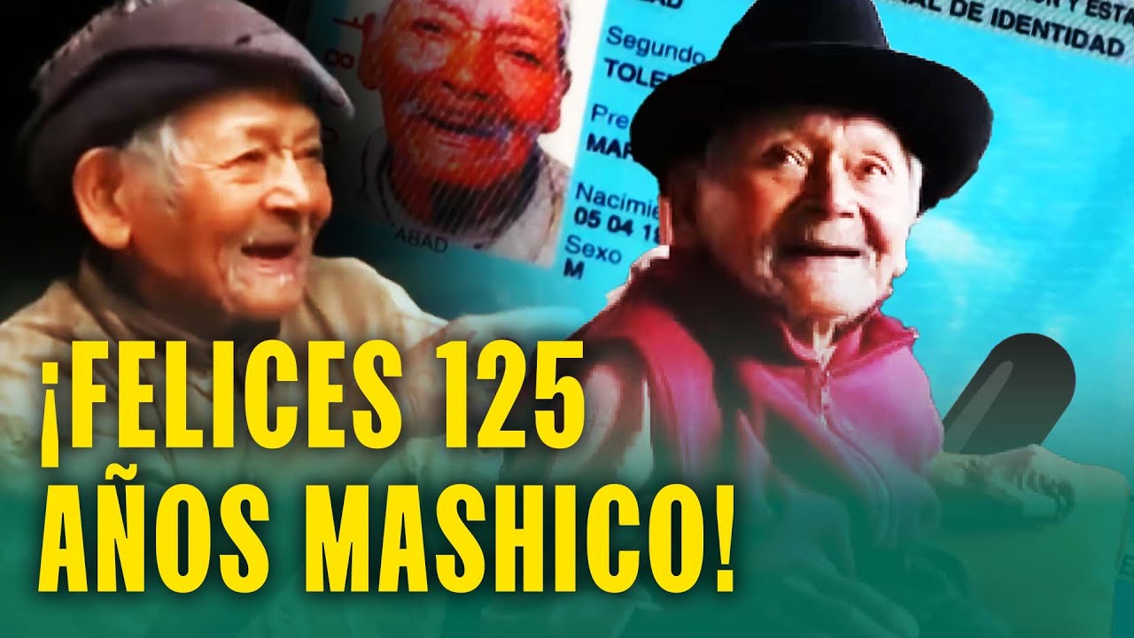 ¡Los 125 años de Mashico! Así vive el hombre más longevo del Perú