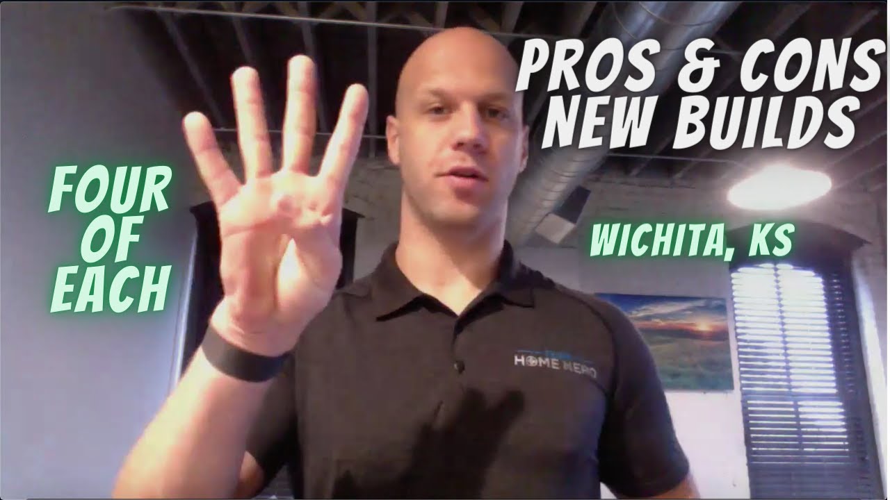 New build Wichita KS Pros and cons | New Construction Wichita KS Pros and Cons