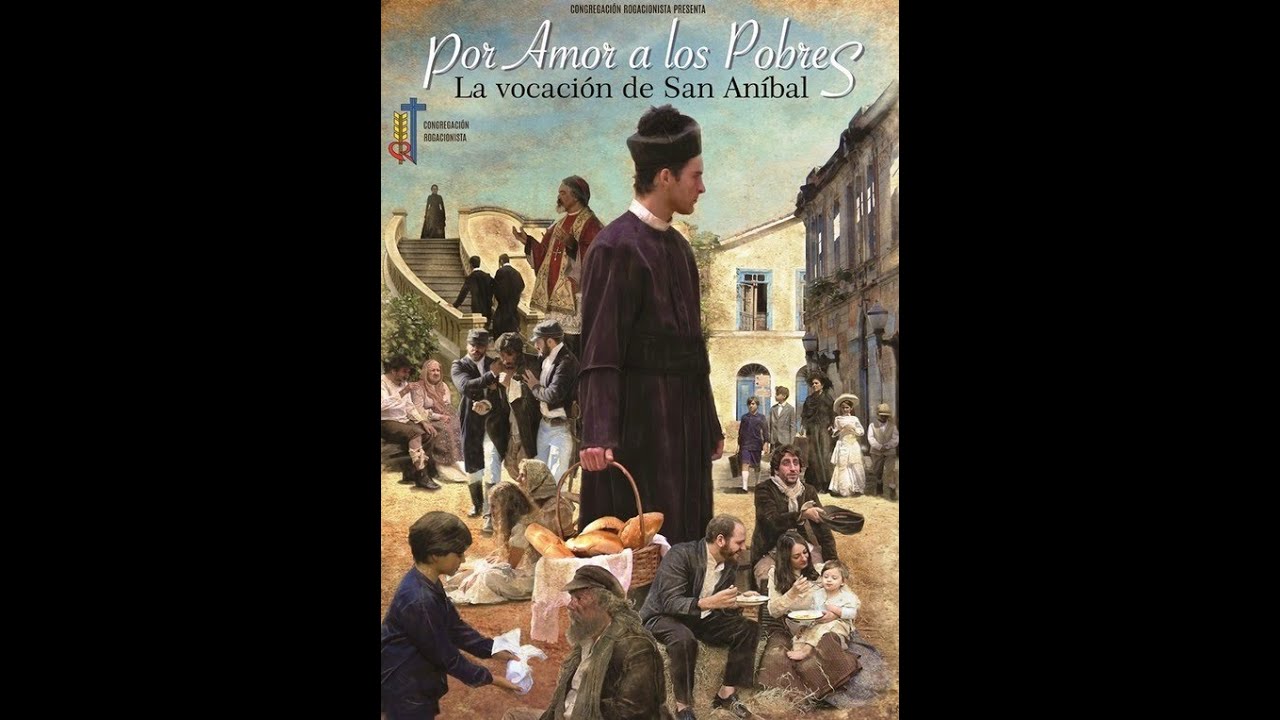 Pelicula de San Anibal Maria Di Francia.