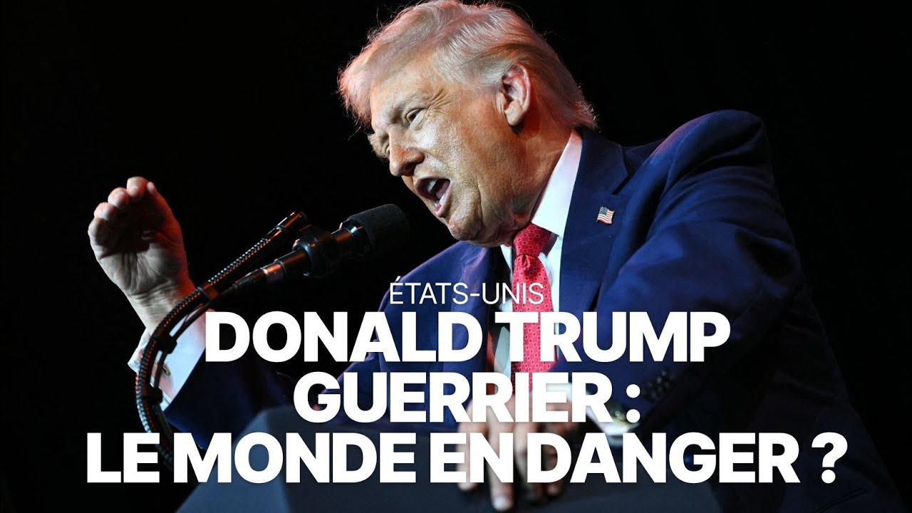 Donald Trump guerrier : le monde en danger ?｜LCI