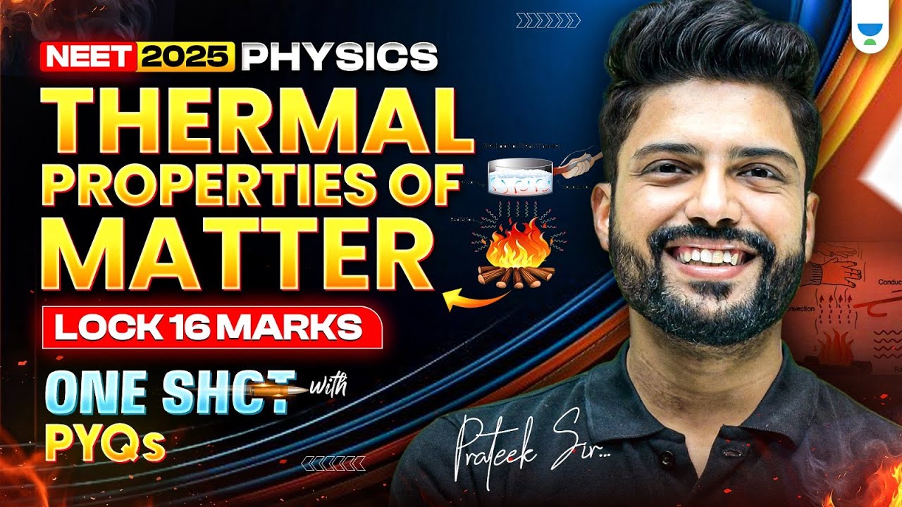 Thermal Properties of Matter | Lock 16 marks | One shot with PYQs | NEET 2025 Physics | Prateek Jain