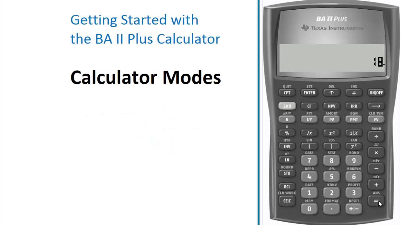 BAII Plus Calculator - Normal and Scientific Modes