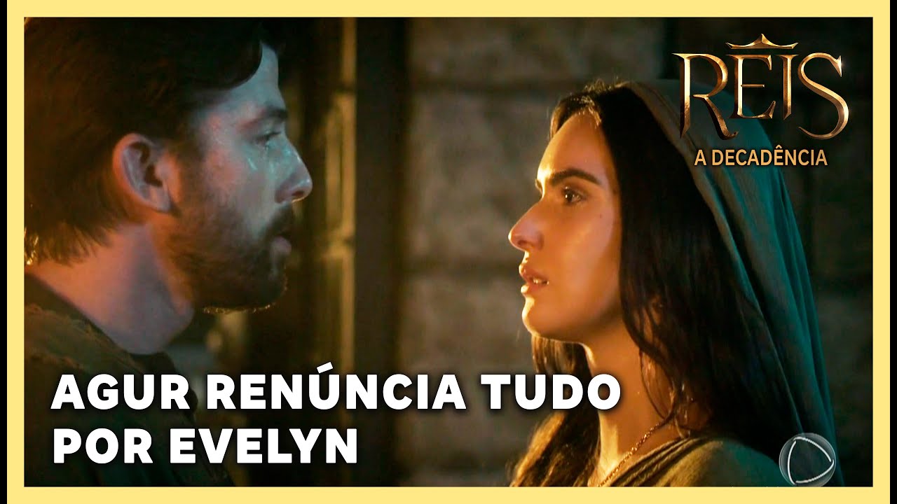 NOVELA REIS: Agur abre mão de tudo para ficar com Evelyn