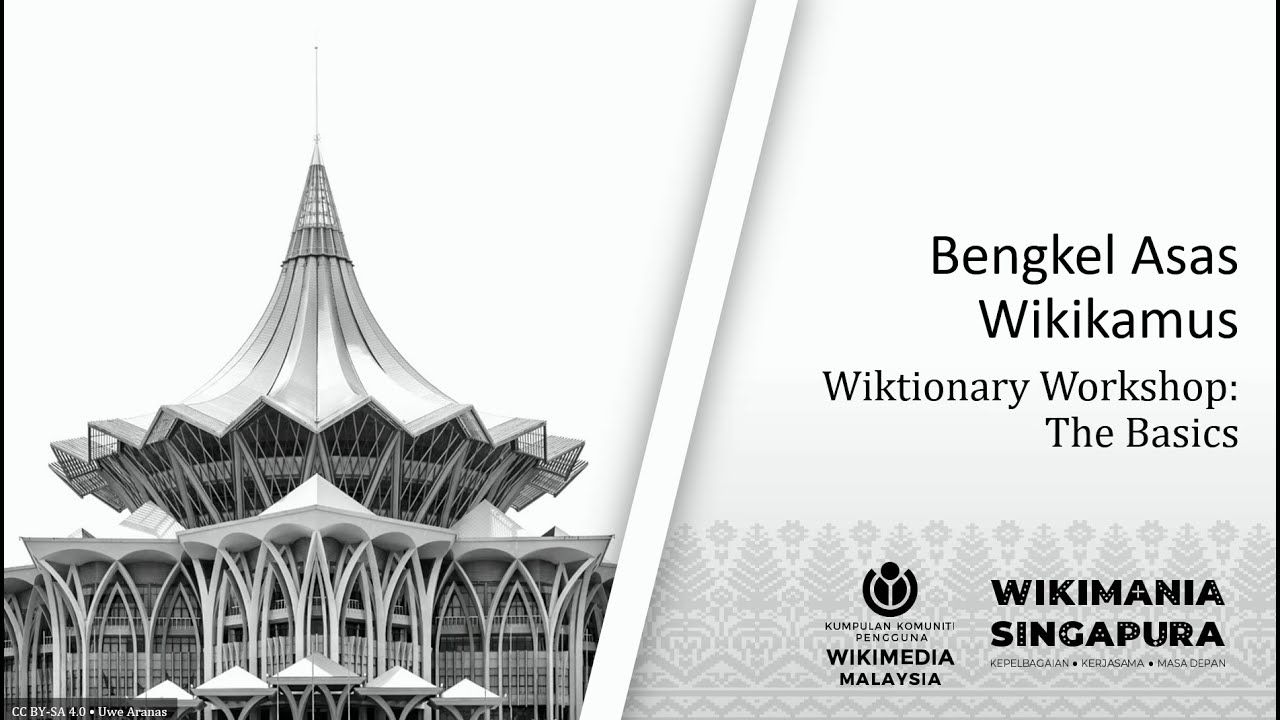 Wiktionary Basics Workshop | Bengkel Asas Wikikamus | Dictionary | Wikimania