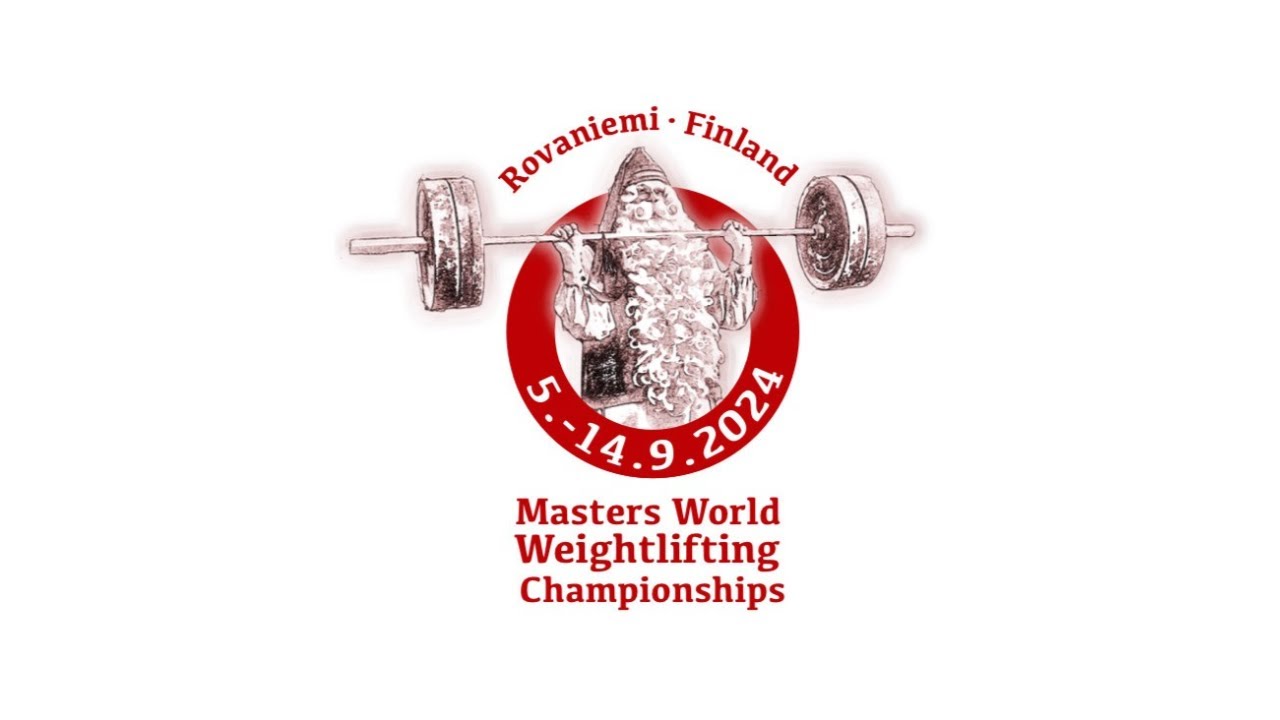 DAY 8. Groups 27-30 WORLD MASTERS WEIGHTLIFTING CHAMPIONSHIPS Rovaniemi, Finland