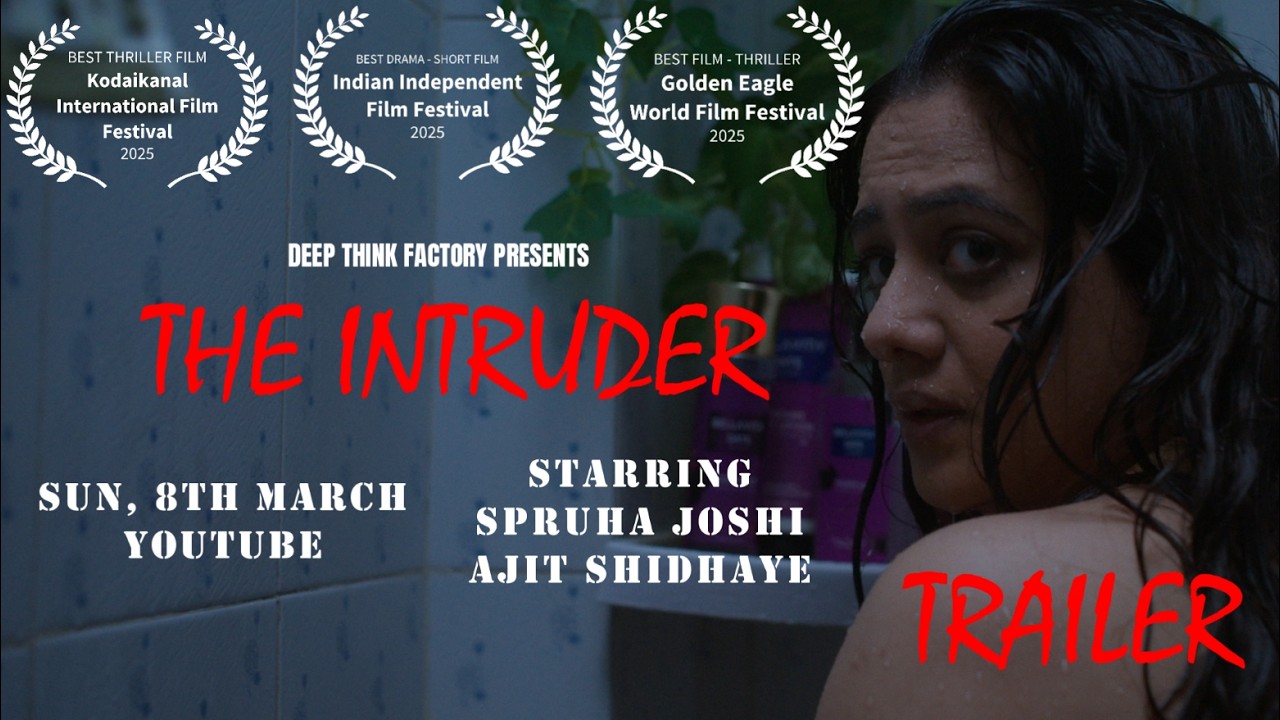 The Intruder  - Trailer | Spruha Joshi | Psychological Thriller Short | Premieres 8th March