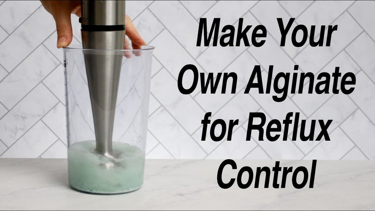 Make Your Own Alginate for Reflux Control DIY
