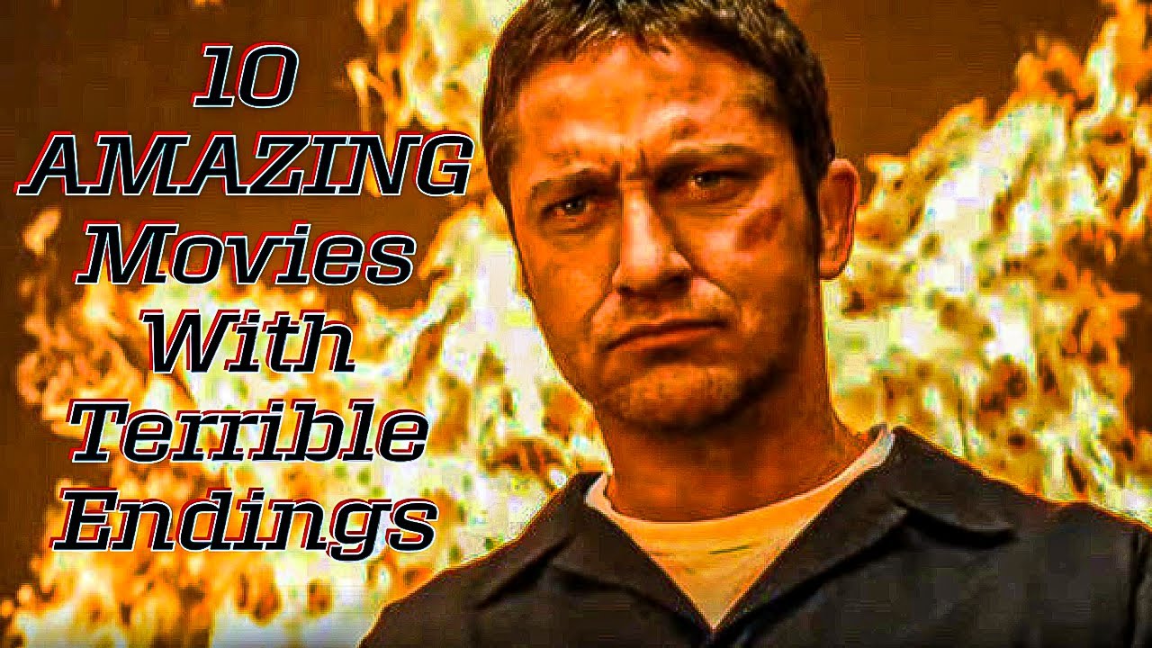10 Amazing Movies with Terrible Endings
