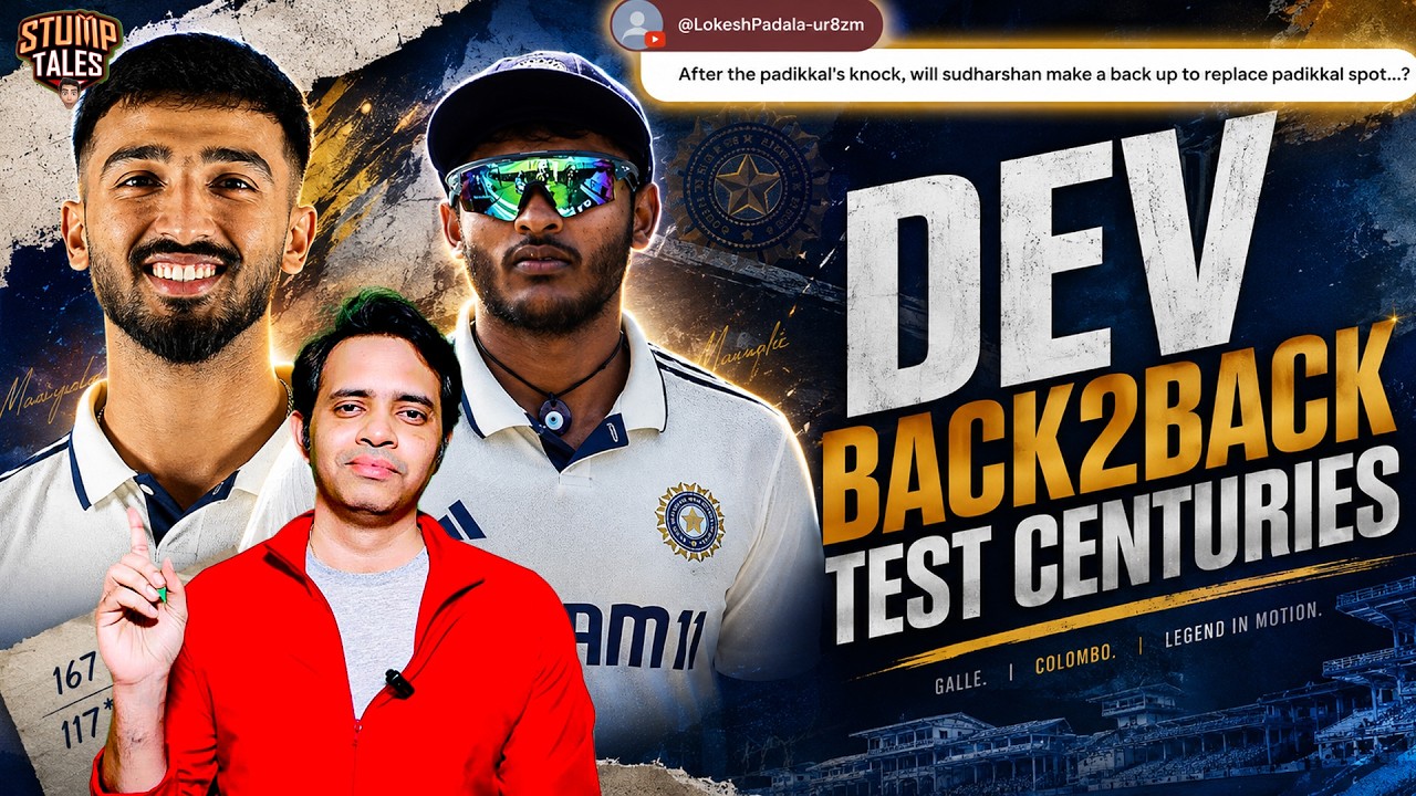 DEVDUTT PADIKKAL BACK TO BACK CENTURIES |  HARDLUCK FOR SAI SUDHARSHAN? | IND VS SL | 2ND TEST