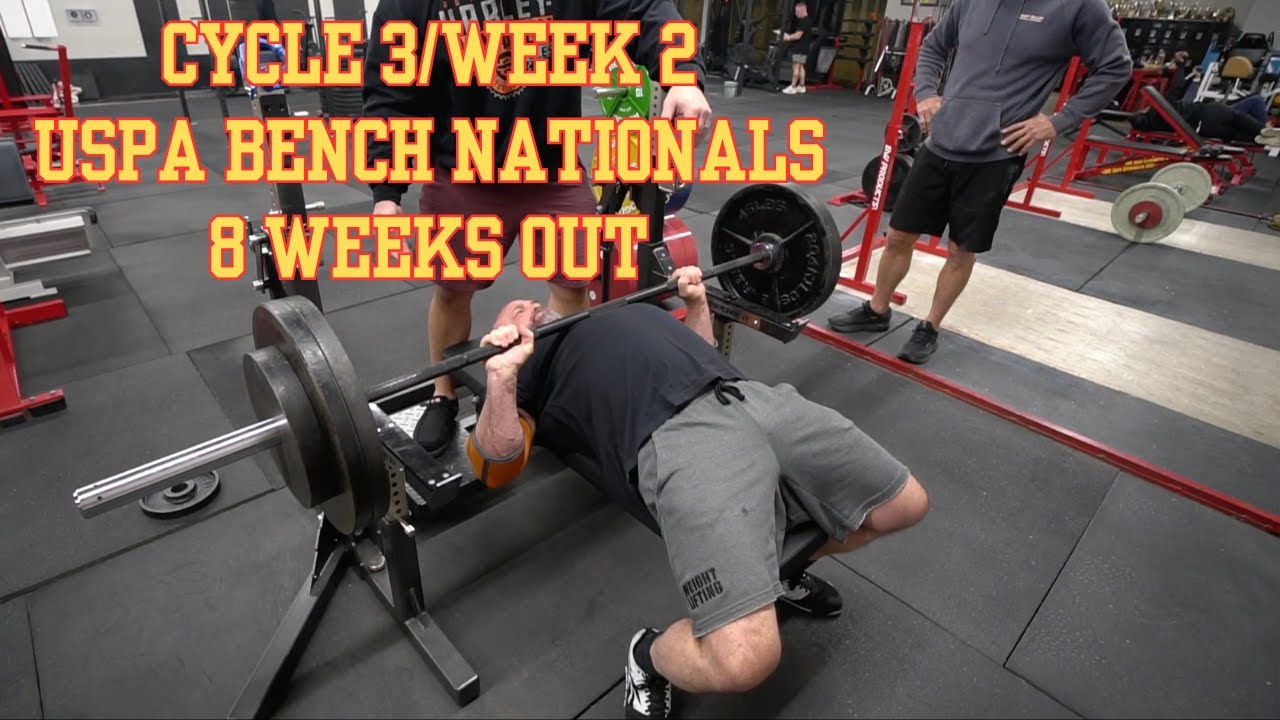 Cycle 3/week 2 - 8 Weeks from Bench Nationals