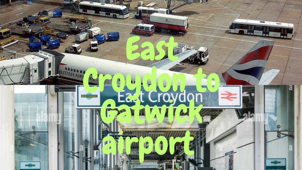 EAST CROYDON TO GATWICK AIRPORT