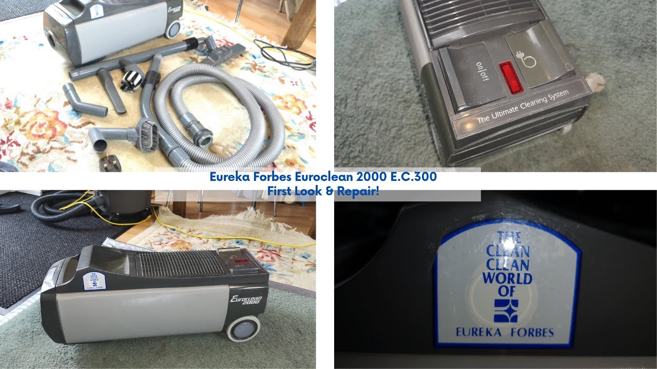 The Clean World of Eureka Forbes! Euroclean 2000 First Look & Repair!