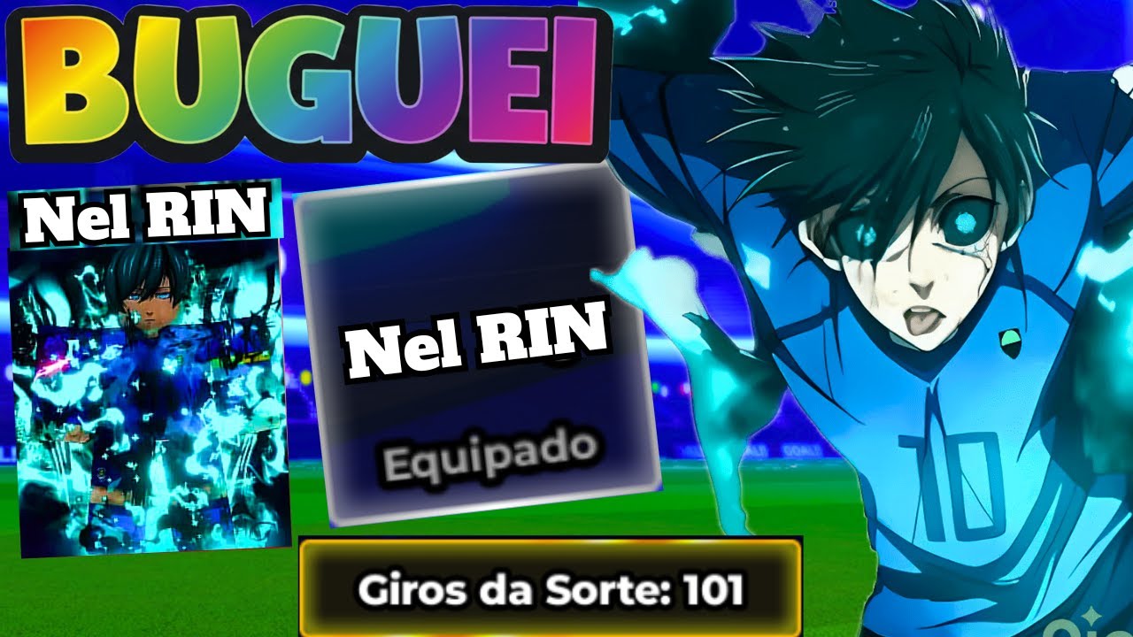 BLUE LOCK RIVALS: "NEL RIN" EM 5 GIROS DA SORTE (BUGUEI O JOGO)