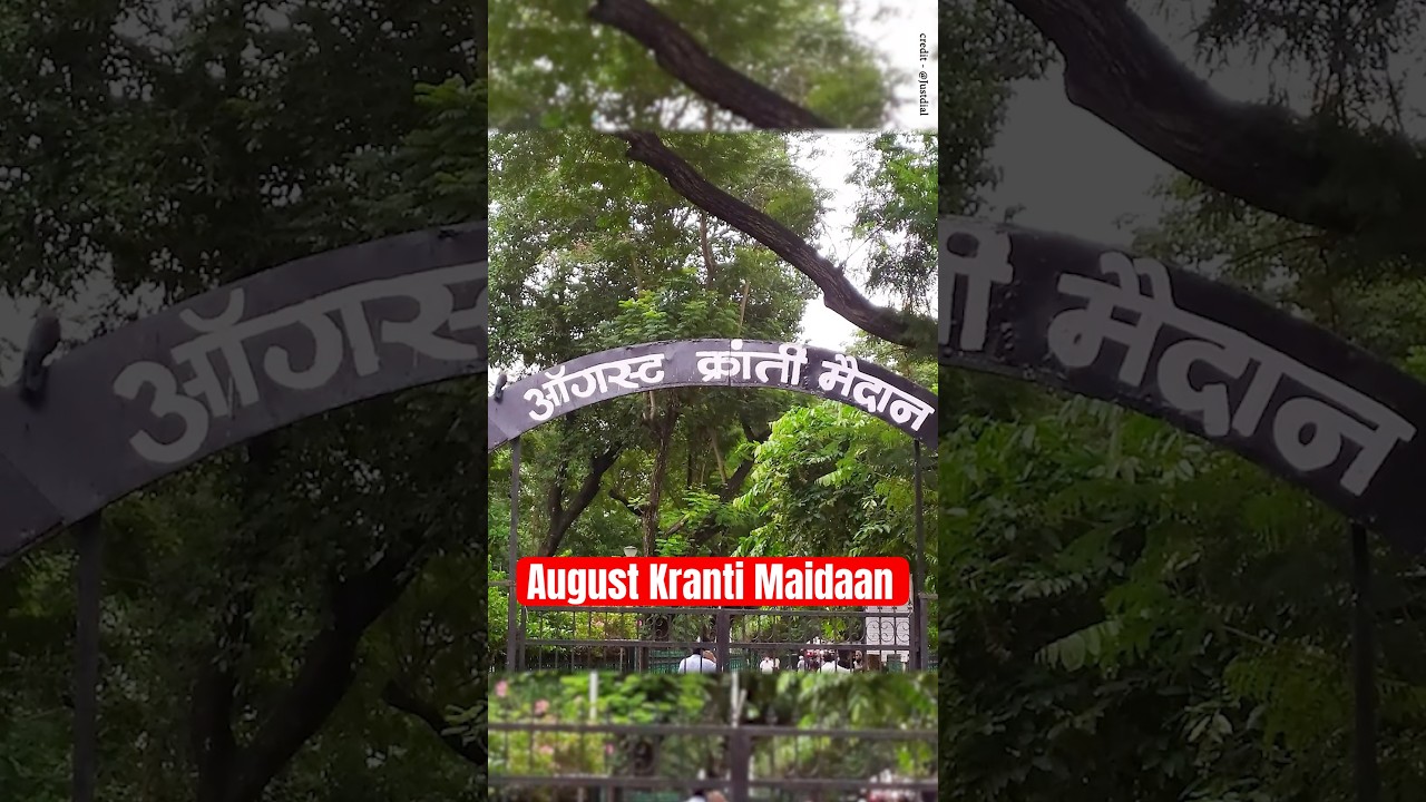 Mumbai's August Kranti Maidaan History