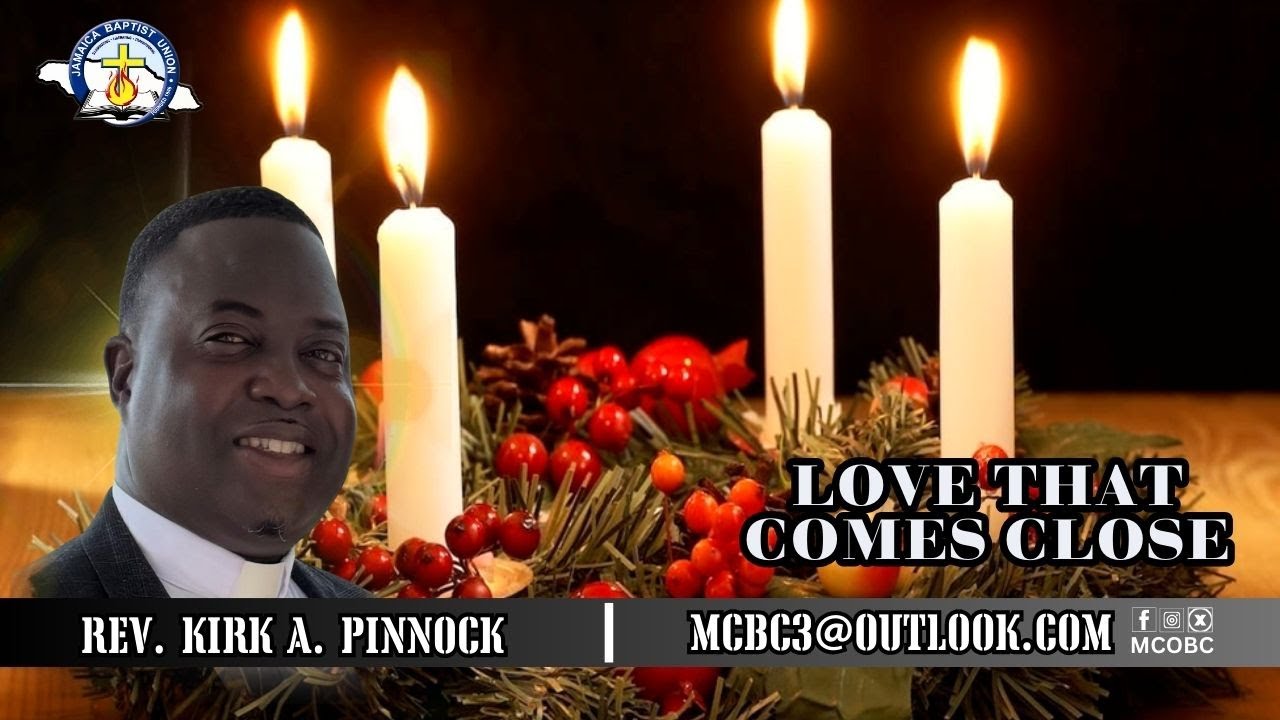 Love That Comes Close | Mandeville Baptist Church (Rev. Kirk A. Pinnock) | December 21, 2025