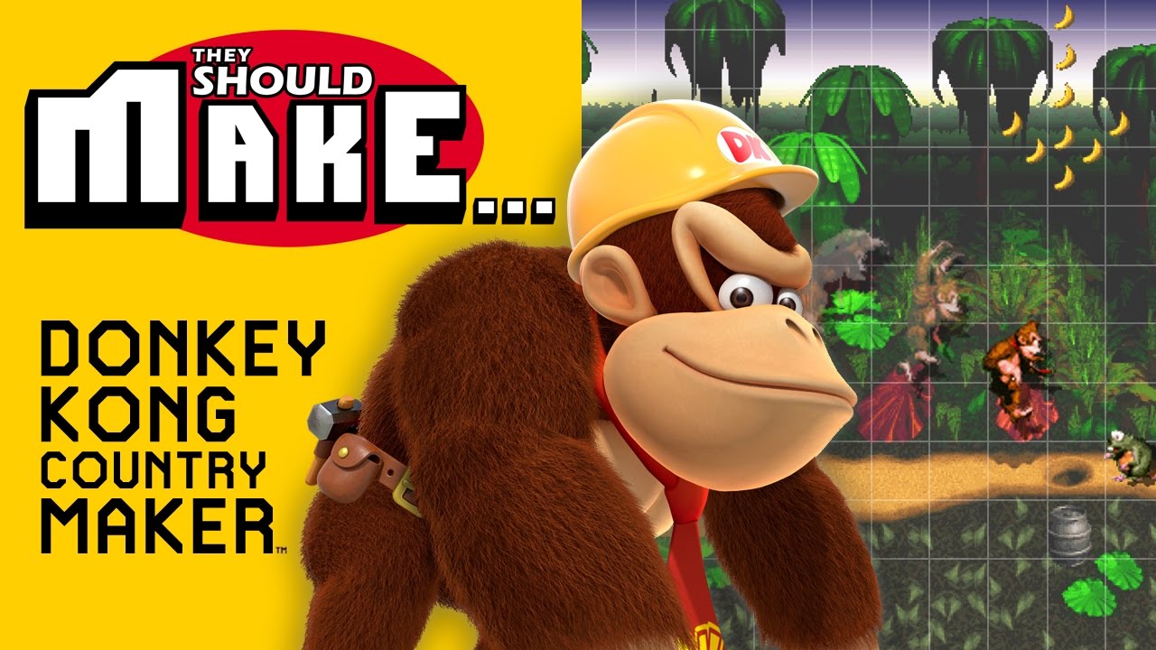 They Should Make DONKEY KONG COUNTRY MAKER