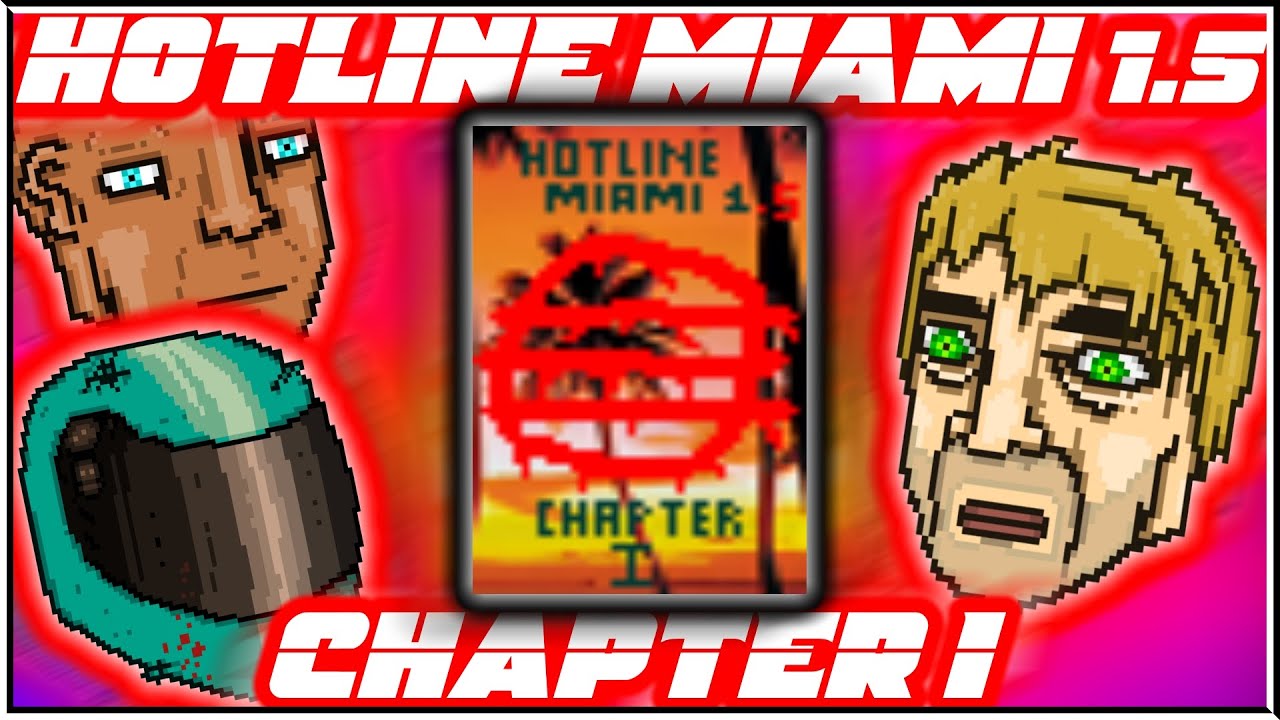 Hotline Miami 1.5 - Chapter 1 | Hotline Miami 2: Wrong Number Level Editor [FULL CAMPAIGN]