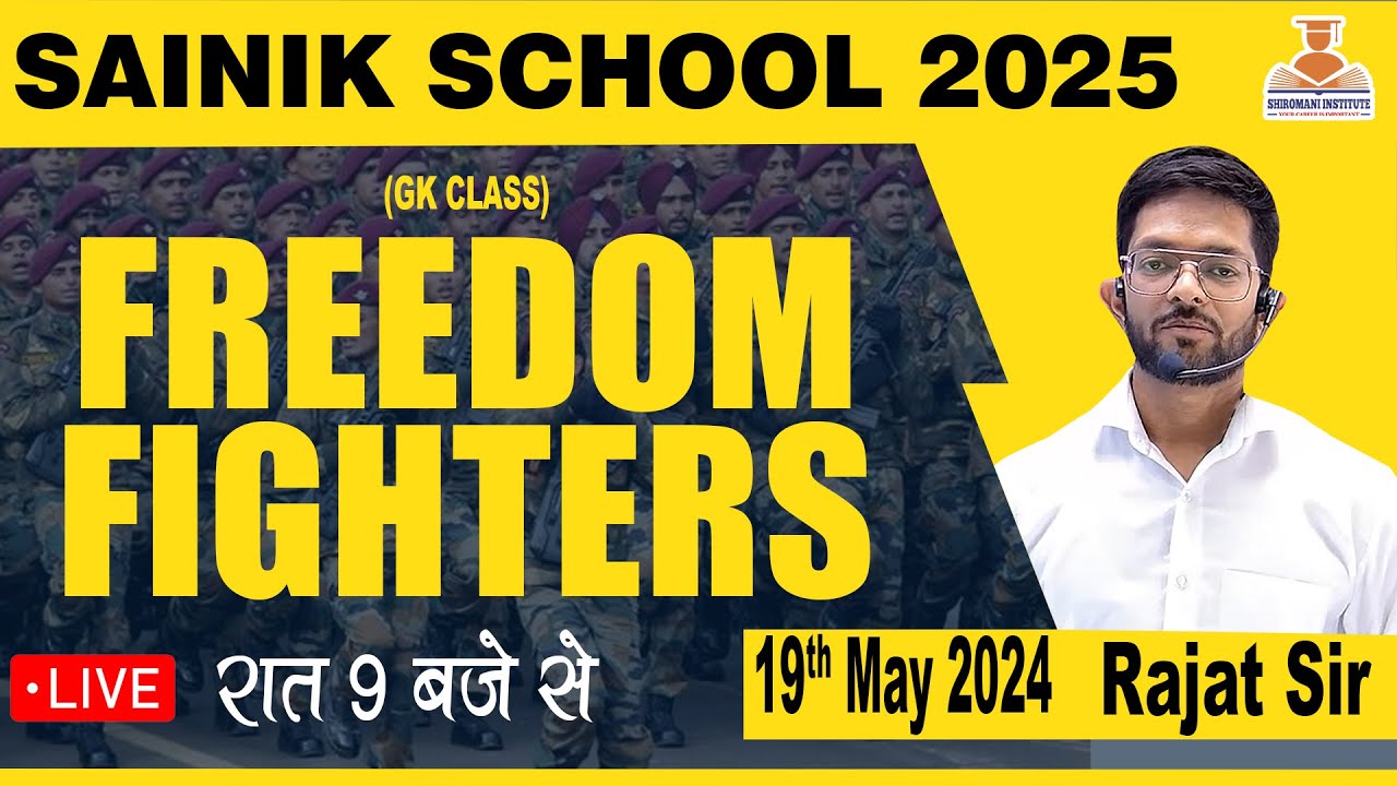 Freedom Fighters || GK CLASS || SAINIK SCHOOL ONLINE COACHING