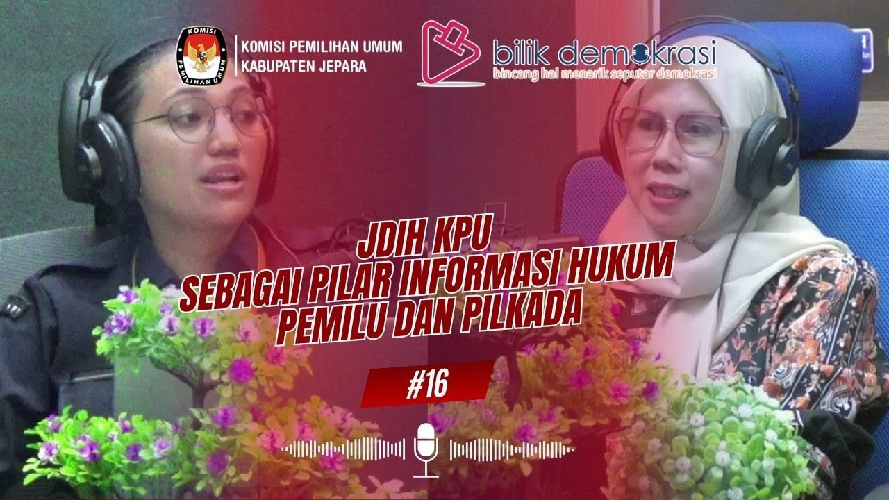 JDIH KPU sebagai Pilar Informasi Hukum Pemilu dan Pemilihan || BILIK DEMOKRASI #15