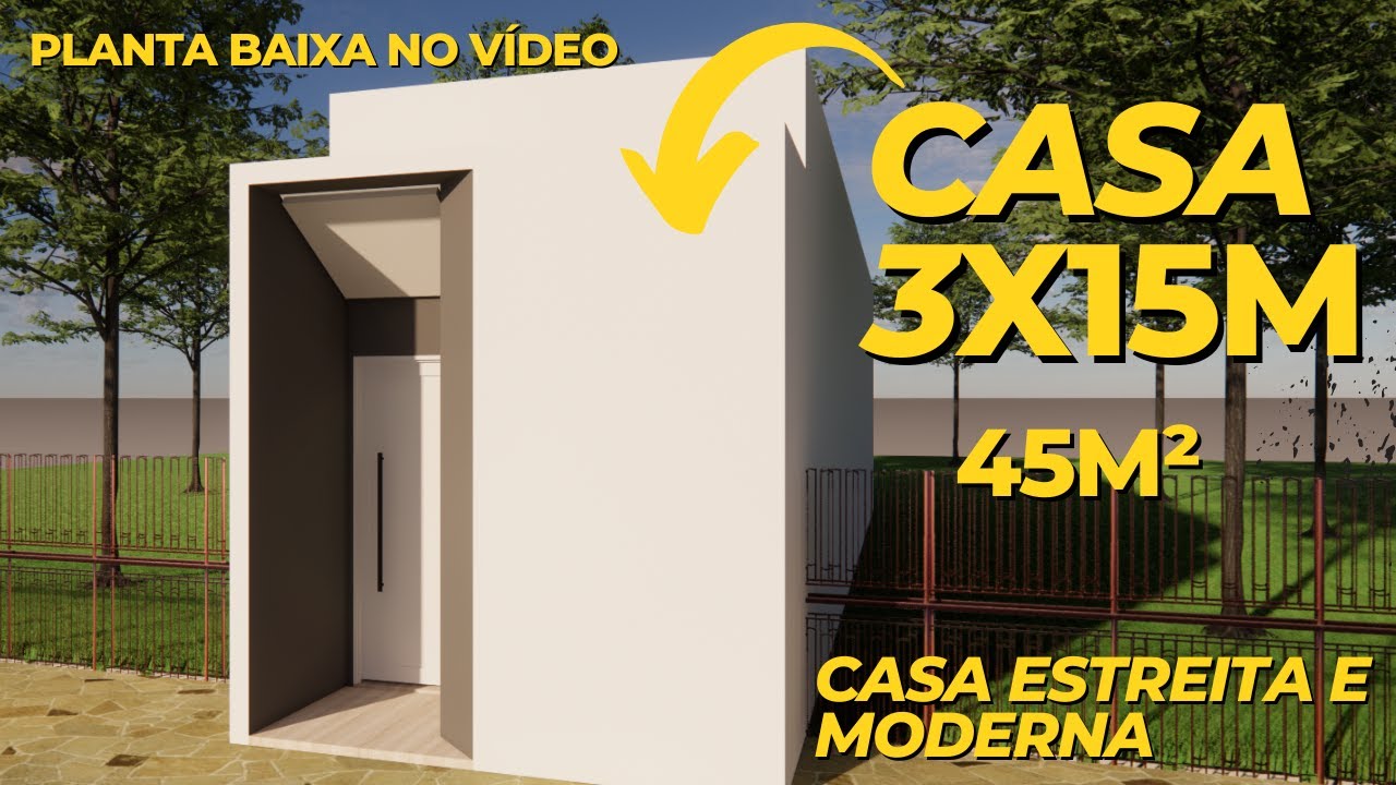 MINI CASA ESTREITA 3X15M / CASA ESTREITA 3M / CASA GEMINADA 3M / small house design ideas