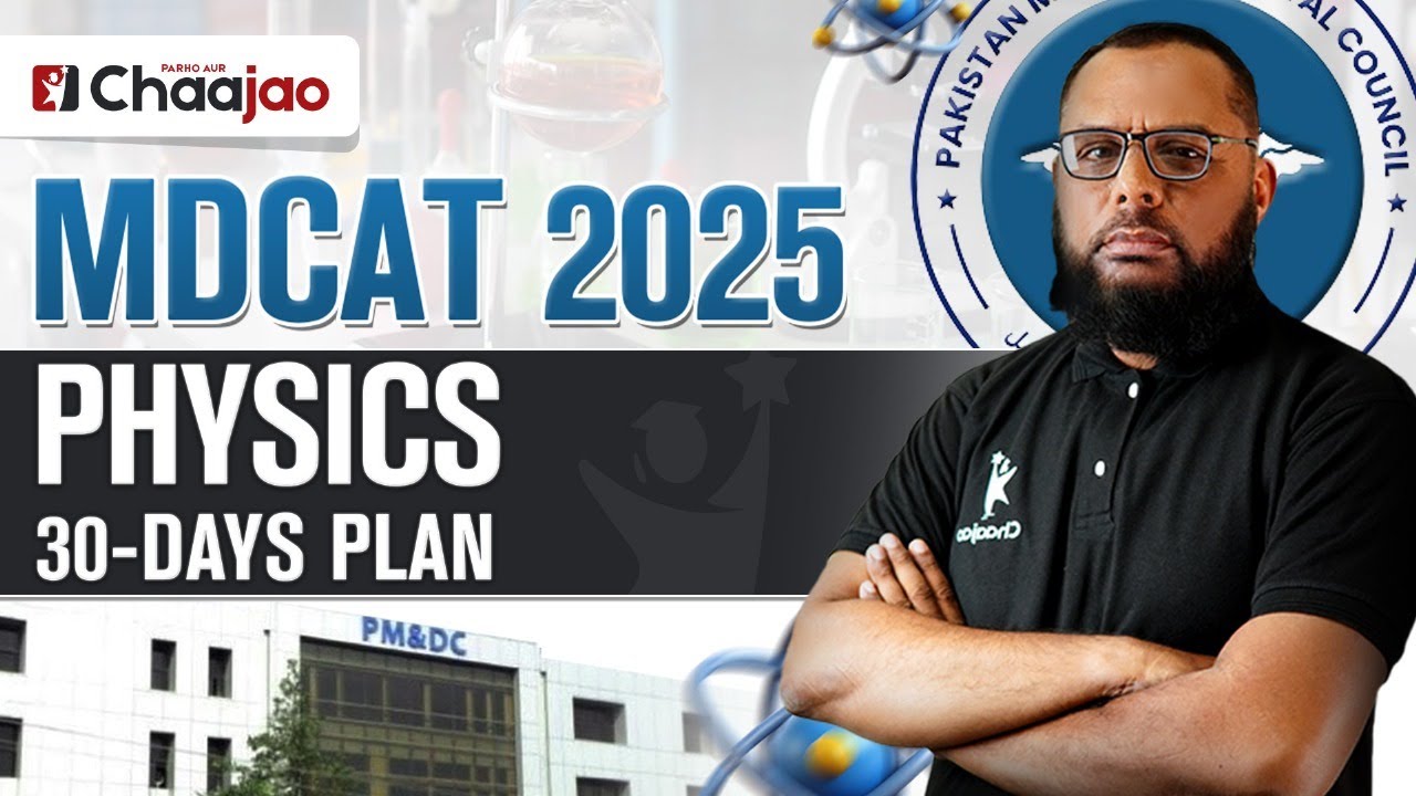 MDCAT 2025 Physics | 30 Days Preparation Plan | Crack MDCAT&nbsp;on&nbsp;5th&nbsp;Oct