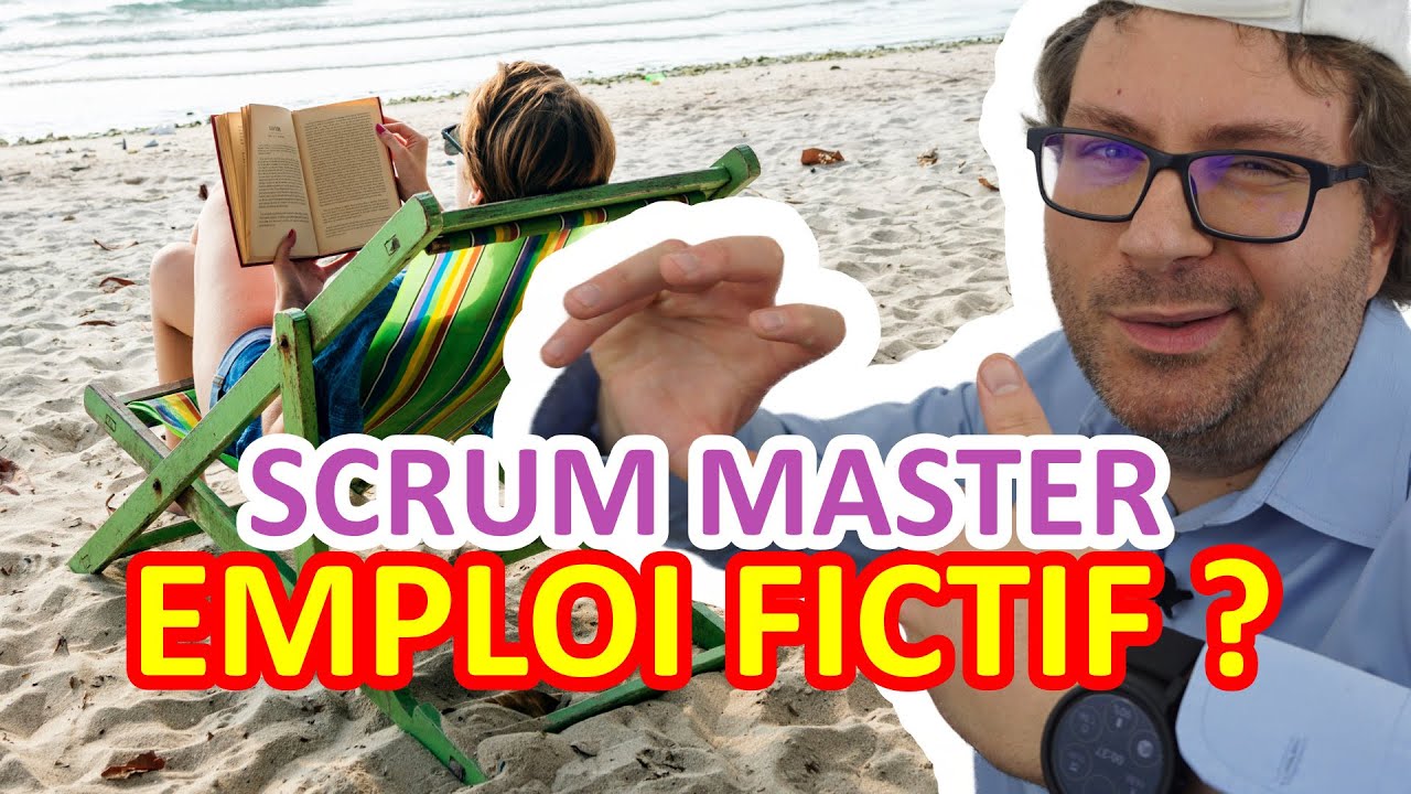 Scrum Master : un EMPLOI FICTIF ? 🤔 À quoi sert-il (ou elle), en vrai ? - Scrum Life 48