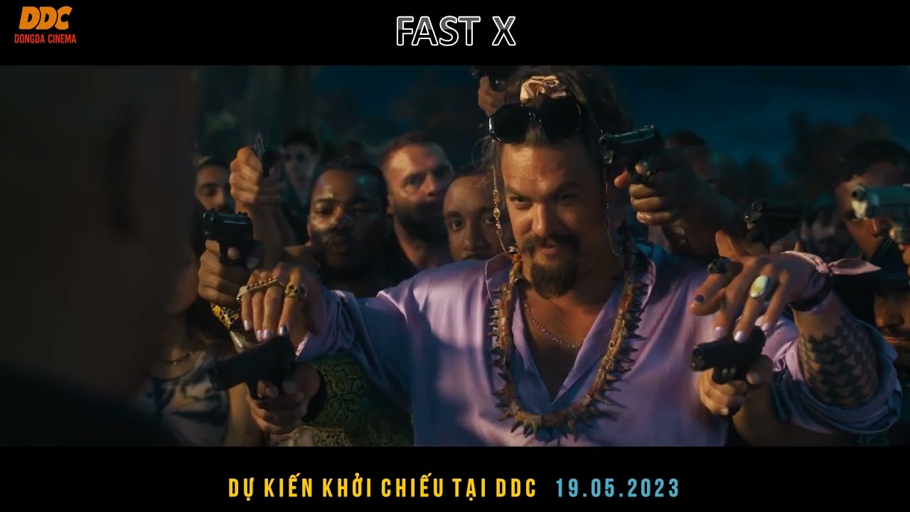 FAST X | TRAILER MỚI | DỰ KIẾN KHỞI CHIẾU TẠI DDC 19 05 2023