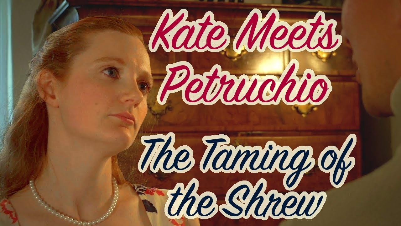 Shakespearian Comedy | Kate Meets Petruchio | The Taming of The Shrew Wooing Scene