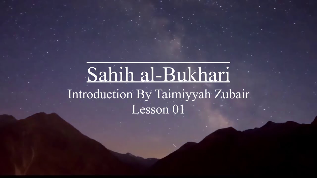 Introduction of The Sahih al-Bukhari in English || Lesson 01